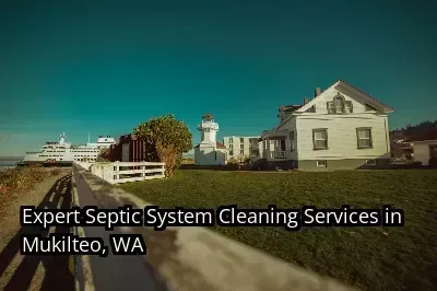 Expert Septic System Cleaning Services in Mukilteo, WA