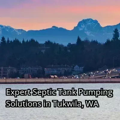 Expert Septic Tank Pumping Solutions in Tukwila, WA
