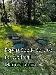Expert Septic Service for Optimal Maintenance