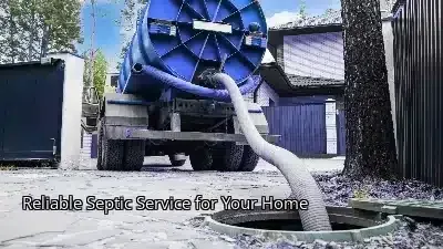 Reliable Septic Service for Your Home