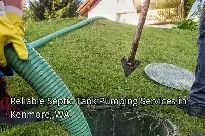 Reliable Septic Tank Pumping Services in Kenmore, WA