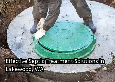 Effective Septic Treatment Solutions in Lakewood, WA