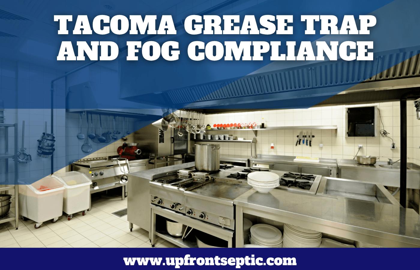 TACOMA GREASE TRAP AND FOG COMPLIANCE